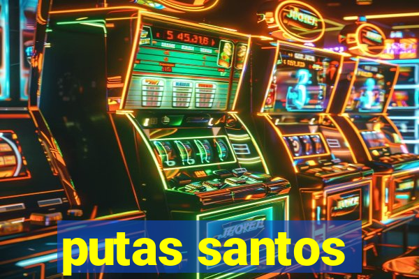 putas santos